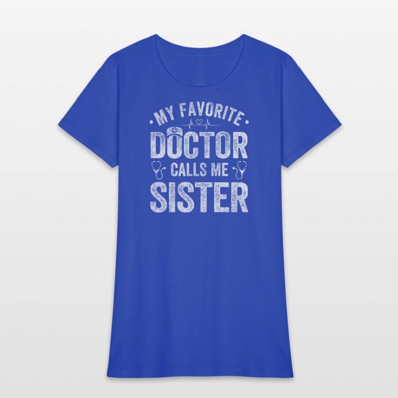 My Favorite Doctor Calls Me Sister Saying