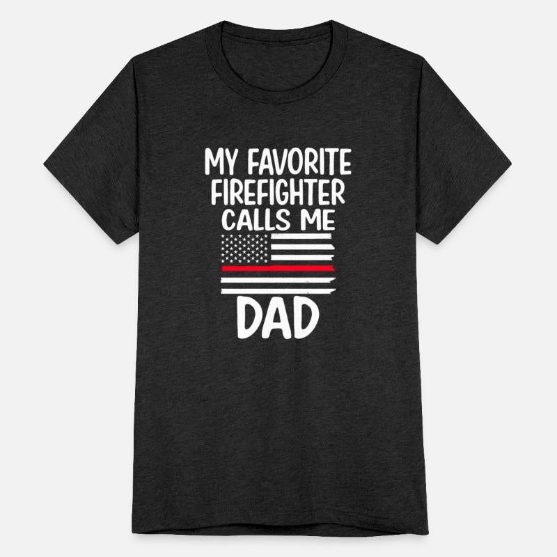 My Favorite Firefighter Calls Me Dad