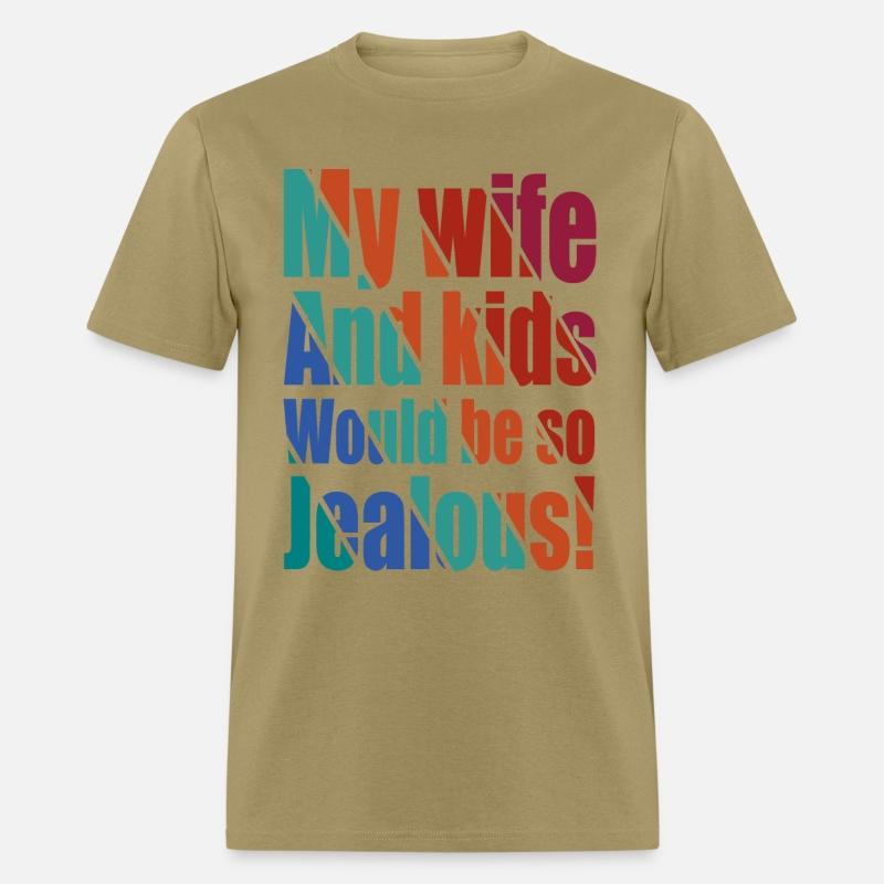 My Wife and Kids Would Be So Jealous