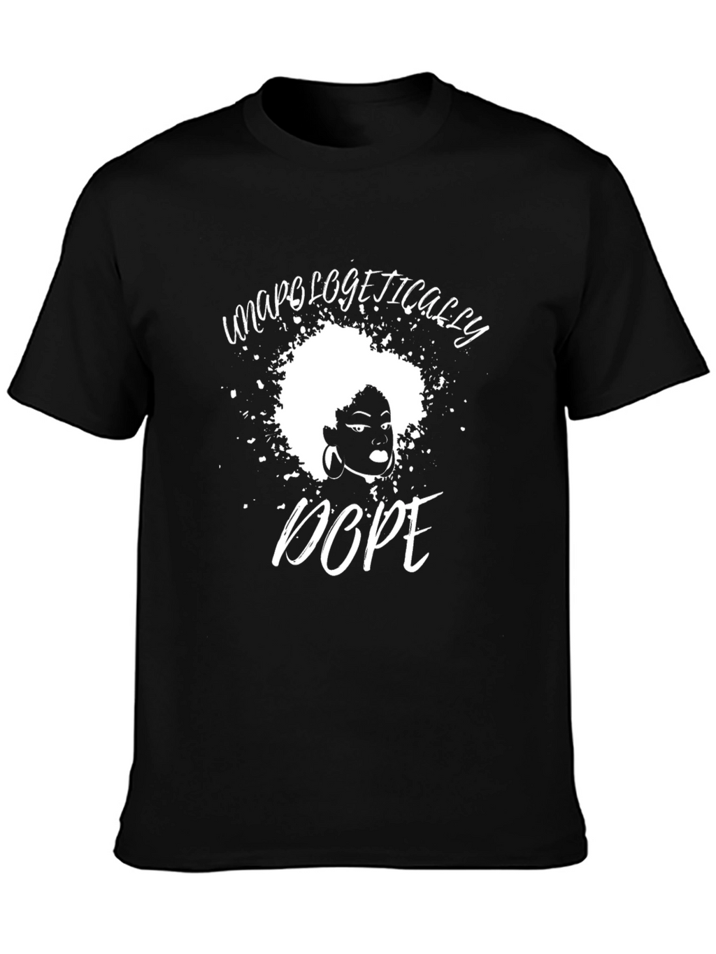 Unapologetically Dope Graphic Tee