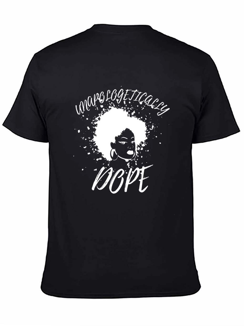 Unapologetically Dope Graphic Tee