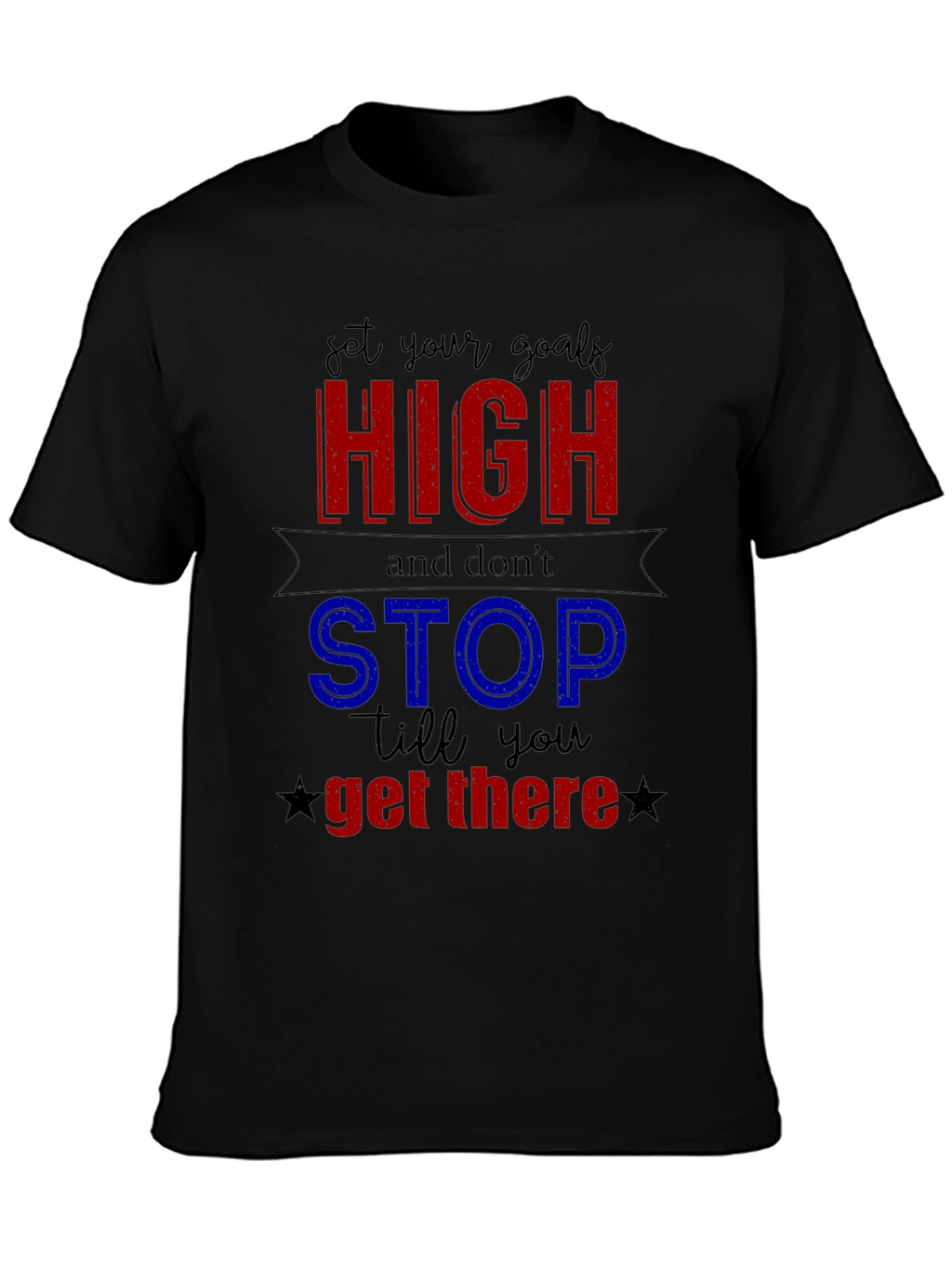 Motivational Goals T-Shirt