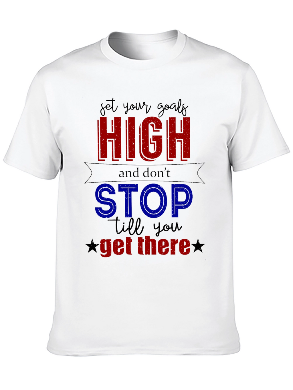 Motivational Goals T-Shirt
