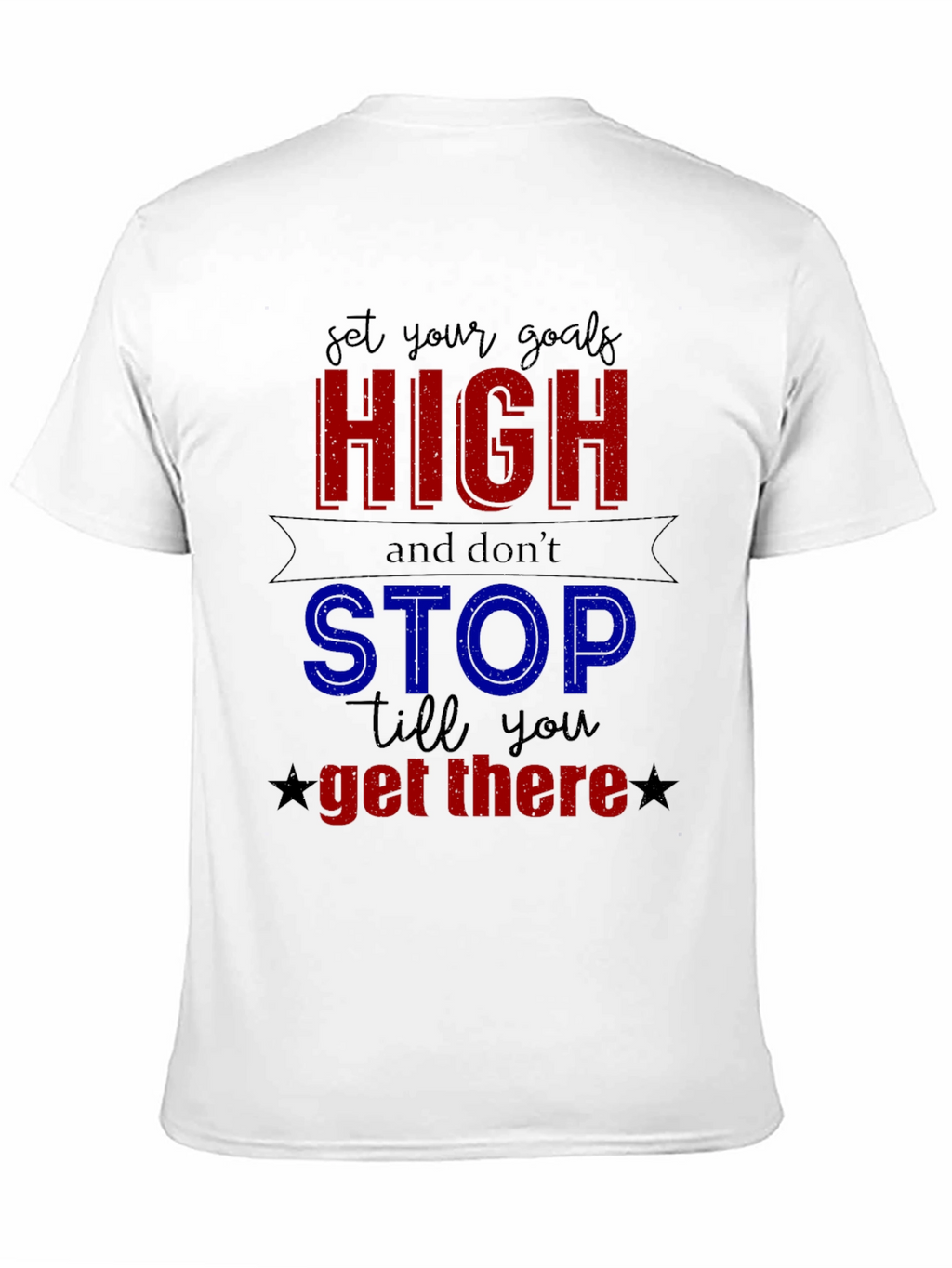 Motivational Goals T-Shirt