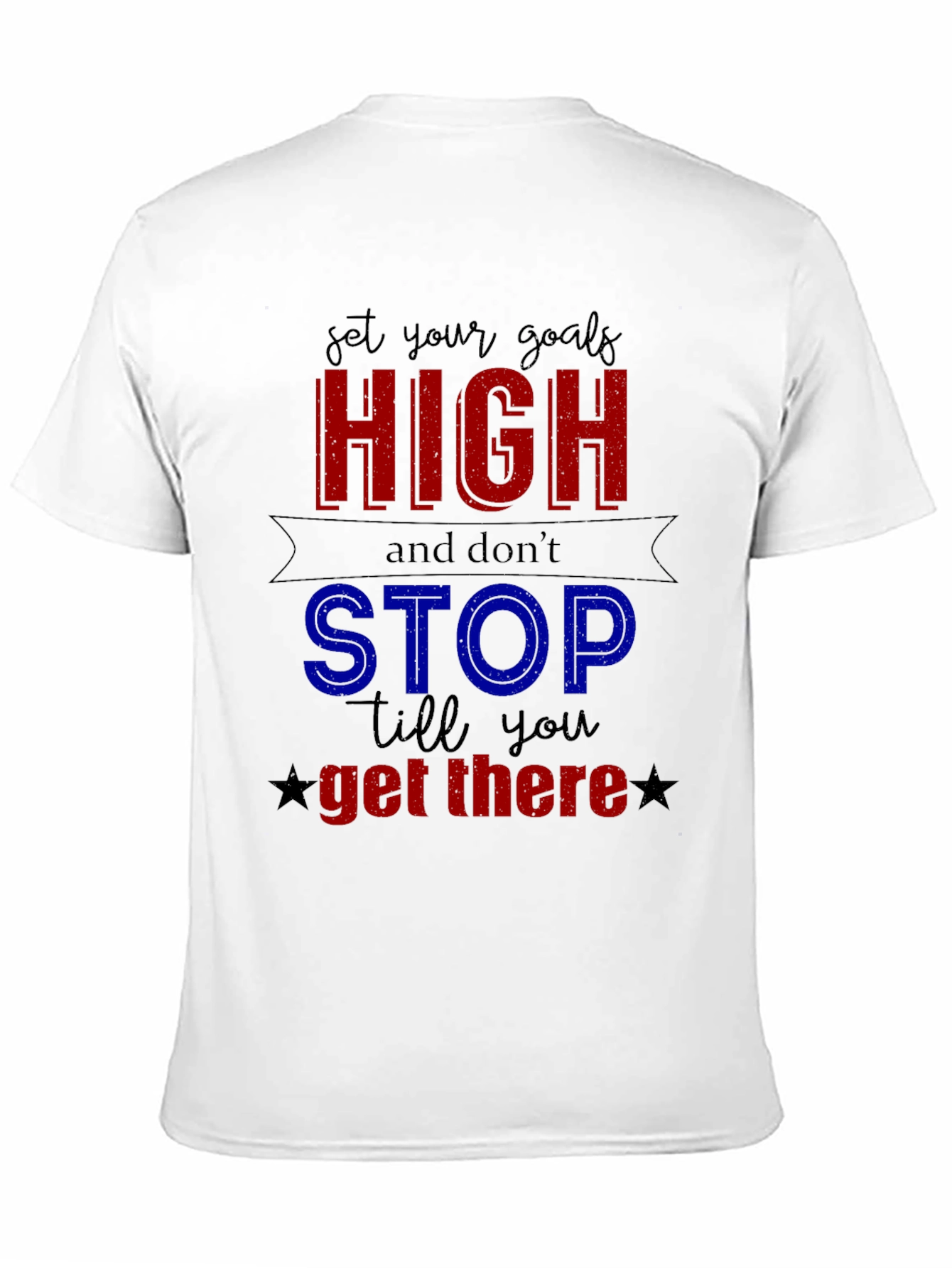 Motivational Goals T-Shirt