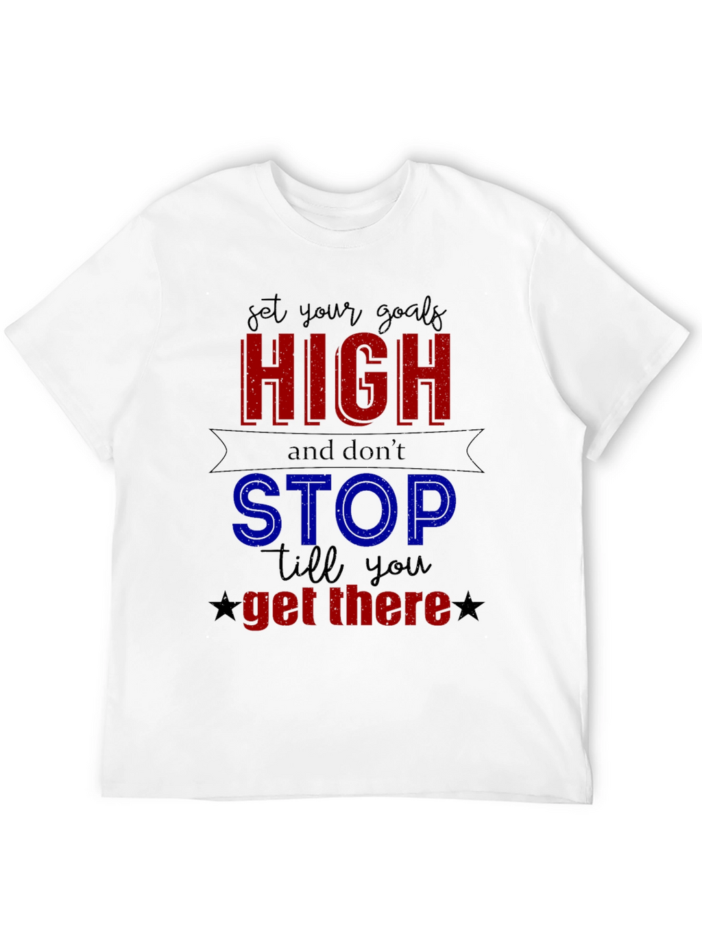 Motivational Goals T-Shirt