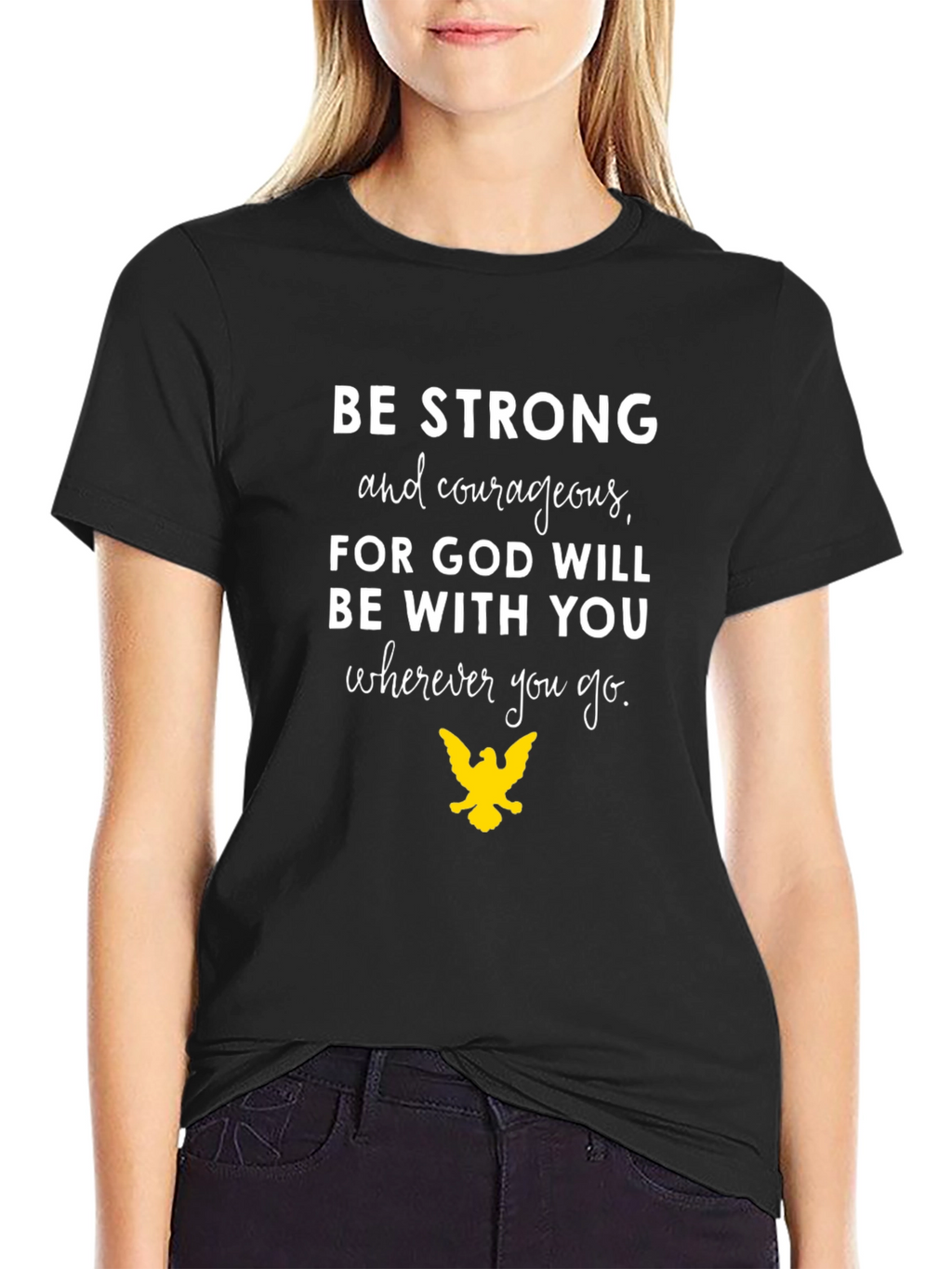 Inspirational Graphic Tee - Be Strong Courageous