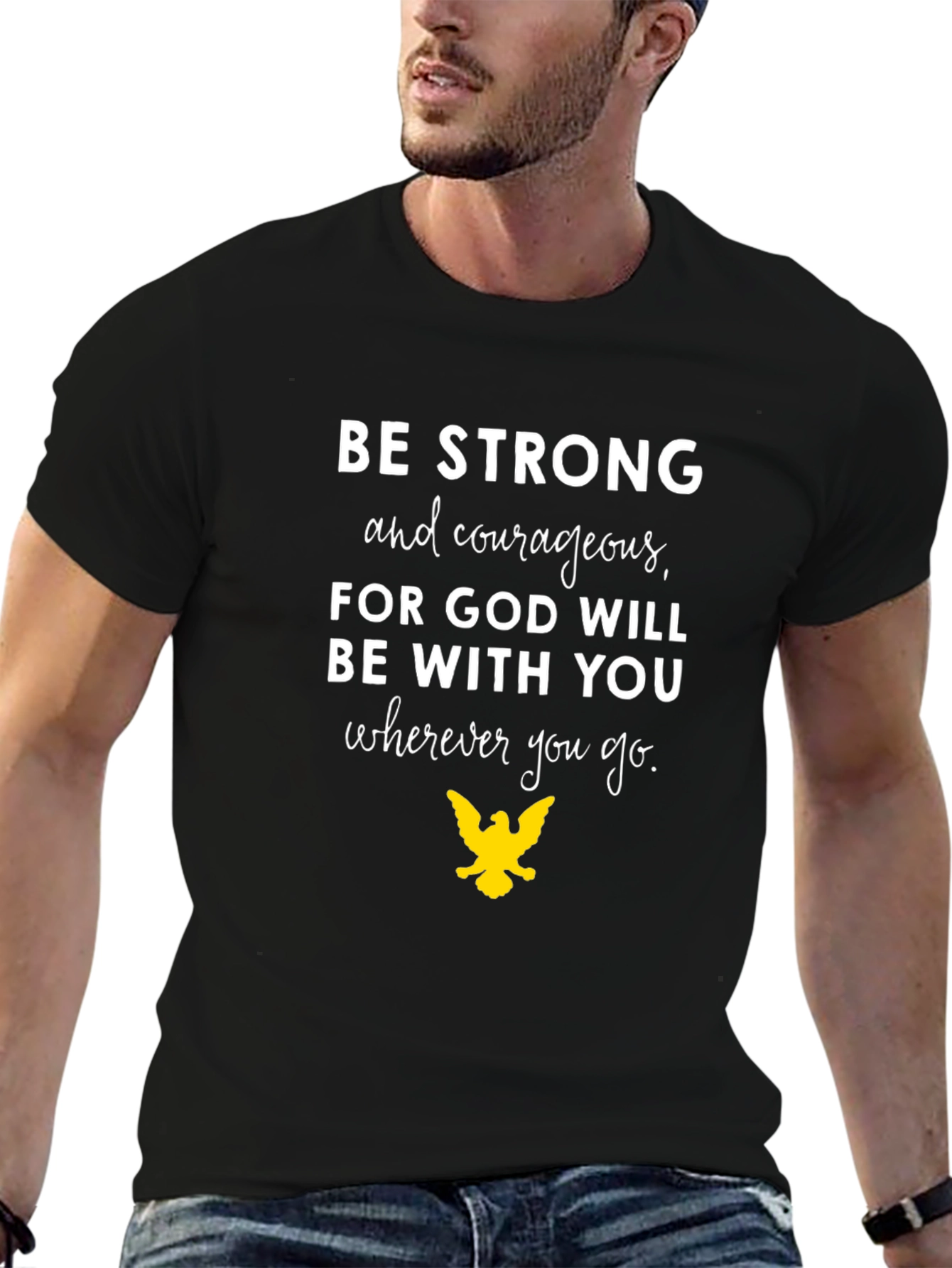 Inspirational Graphic Tee - Be Strong Courageous