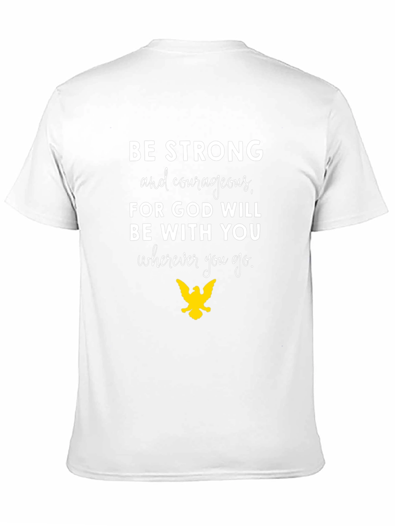 Inspirational Graphic Tee - Be Strong Courageous