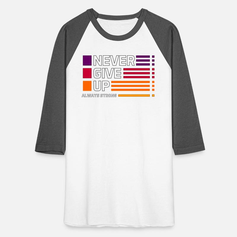 Never Give Up New Style Unisex