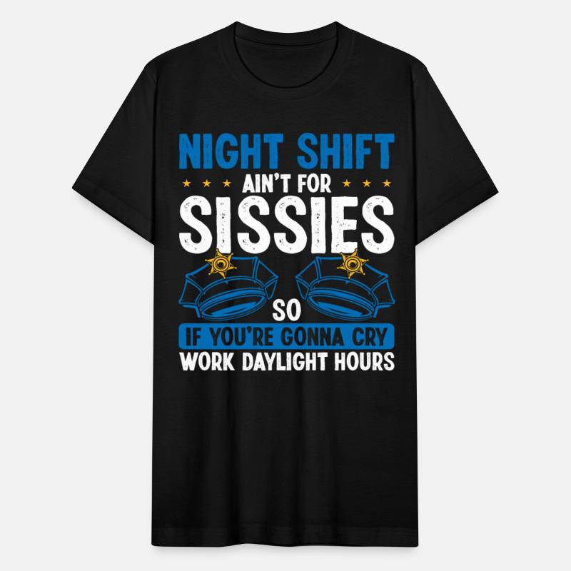 Night Shift Police Officer Sissies Funny Policeman