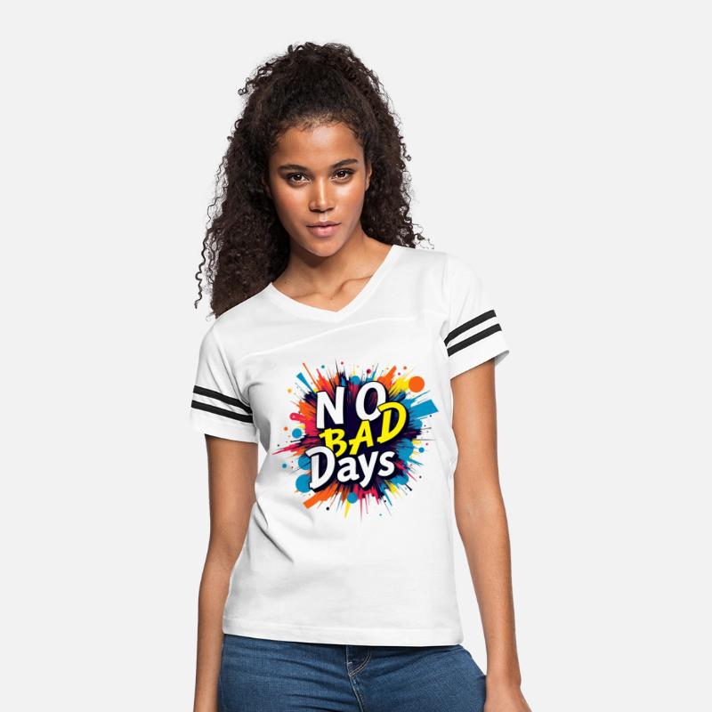 NO BAD DAYS