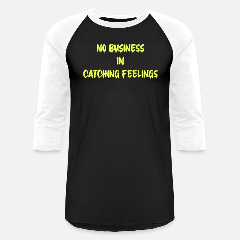 No Business In Catching Feelings