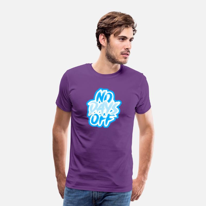 NO DAYS OFF Motivational Tee
