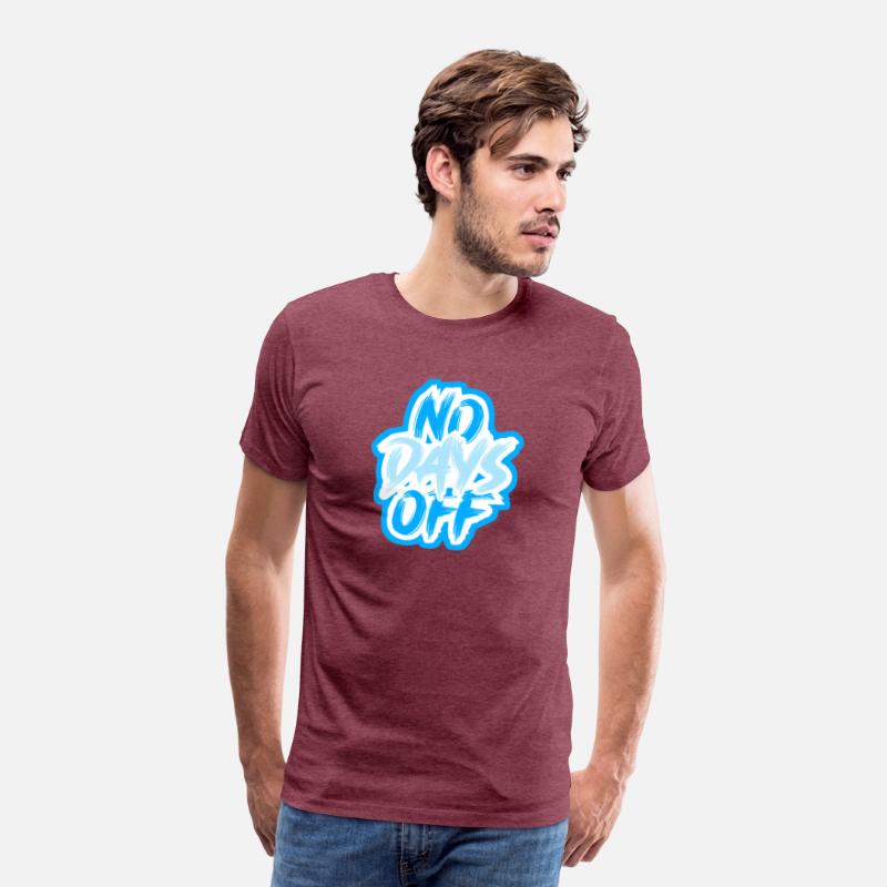 NO DAYS OFF Motivational Tee