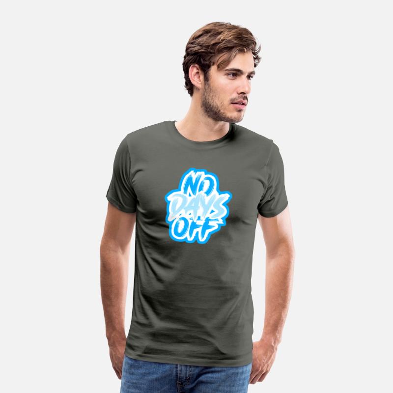 NO DAYS OFF Motivational Tee