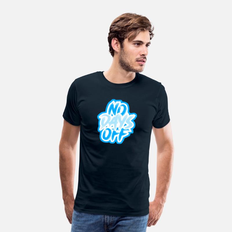 NO DAYS OFF Motivational Tee