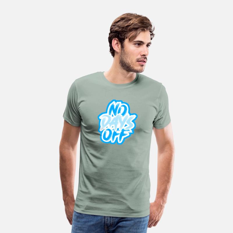 NO DAYS OFF Motivational Tee