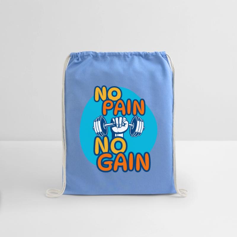 NO pain, NO GAIN