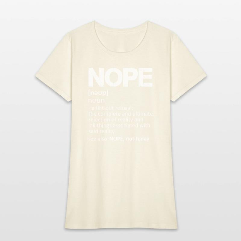 NOPE, noun, not today