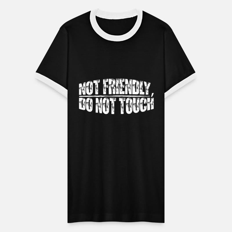 Not Friendly, Do Not Touch 28