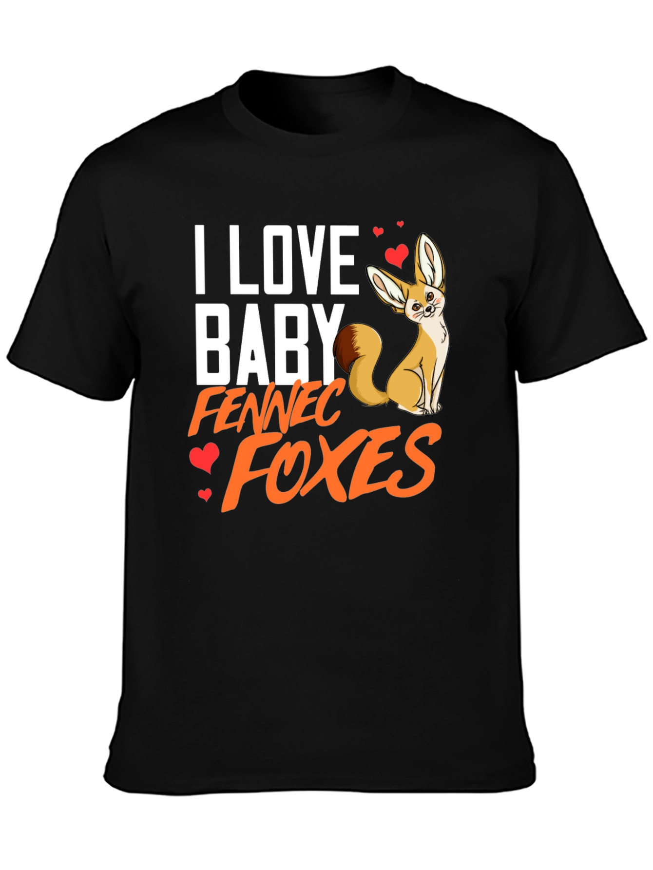 I Love Baby Fennec Foxes T-Shirt Animal Lover Tee