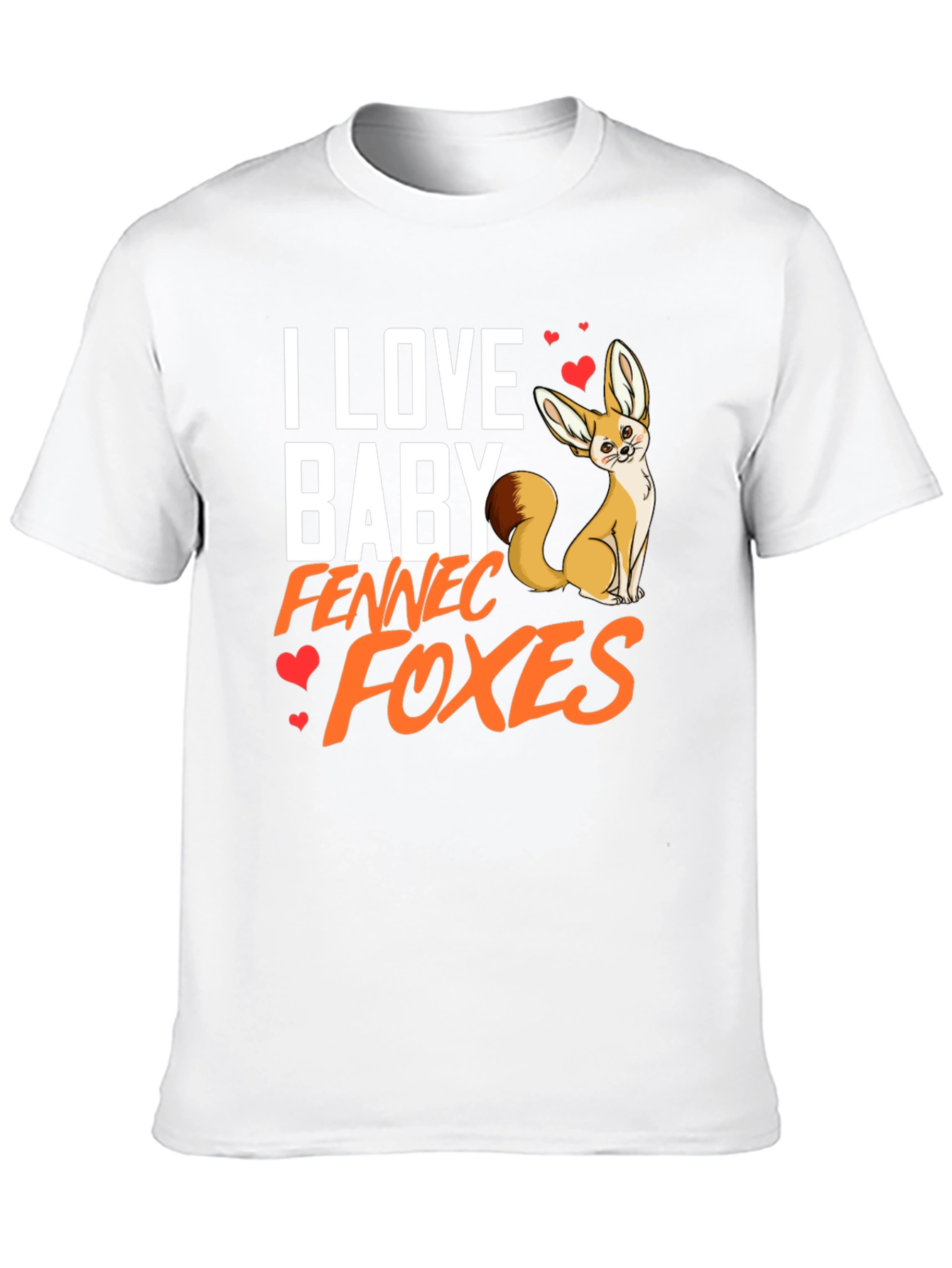 I Love Baby Fennec Foxes T-Shirt Animal Lover Tee