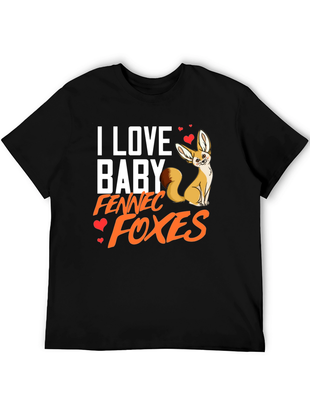 I Love Baby Fennec Foxes T-Shirt Animal Lover Tee