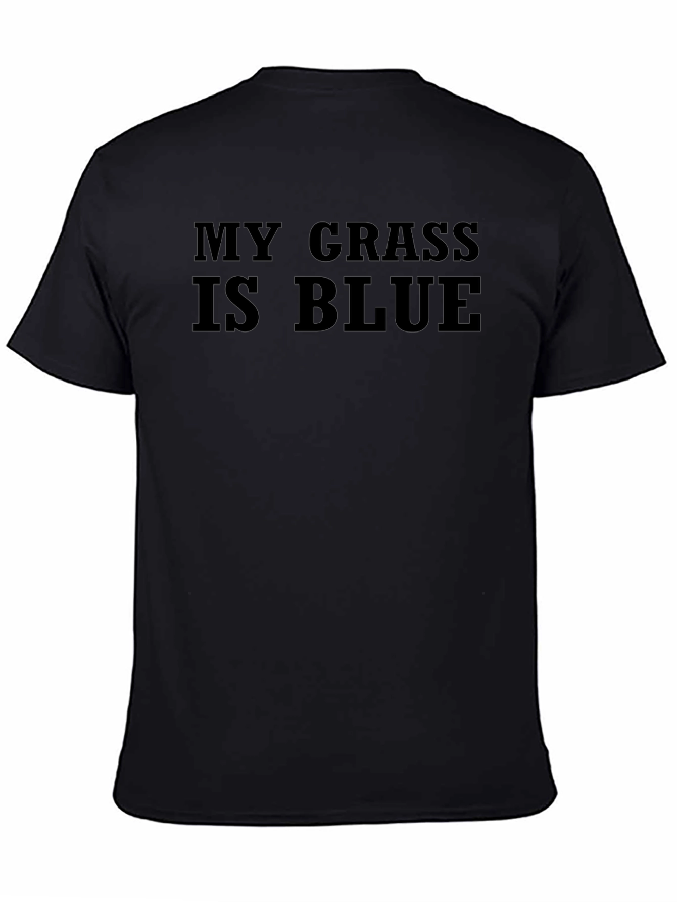 My Grass Is Blue T-Shirt