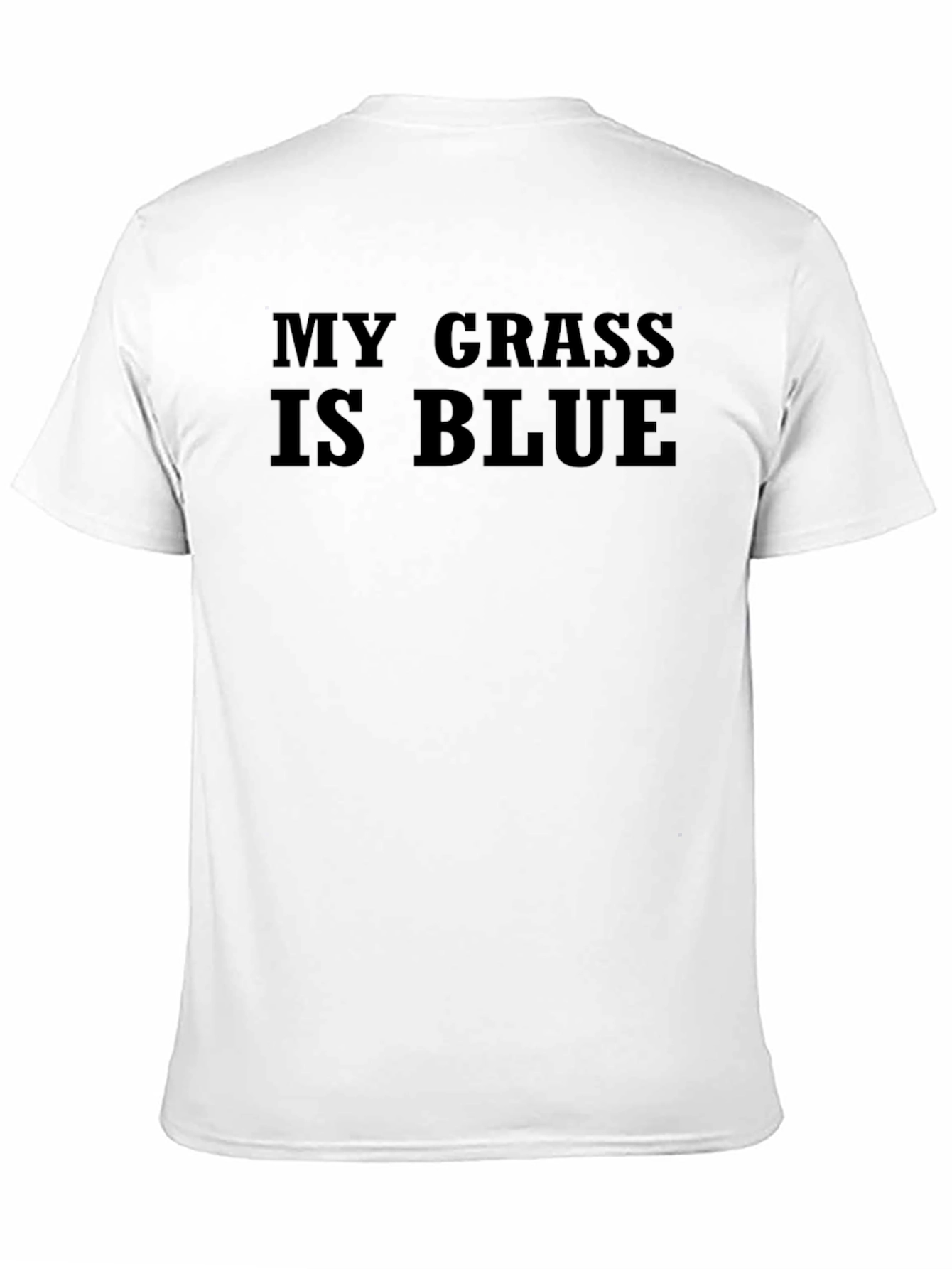 My Grass Is Blue T-Shirt