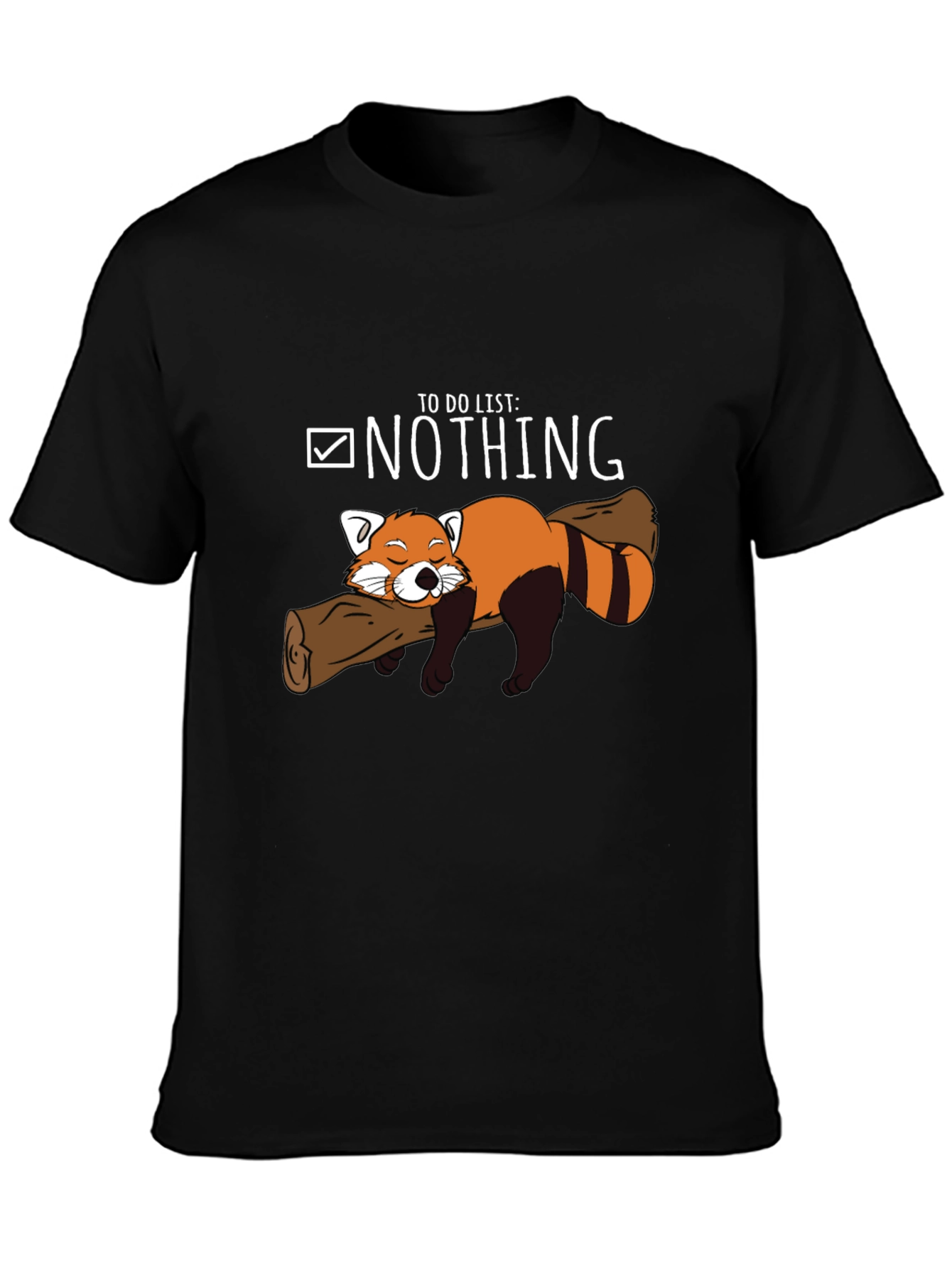 Lazy Red Panda T-Shirt - To Do List: Nothing