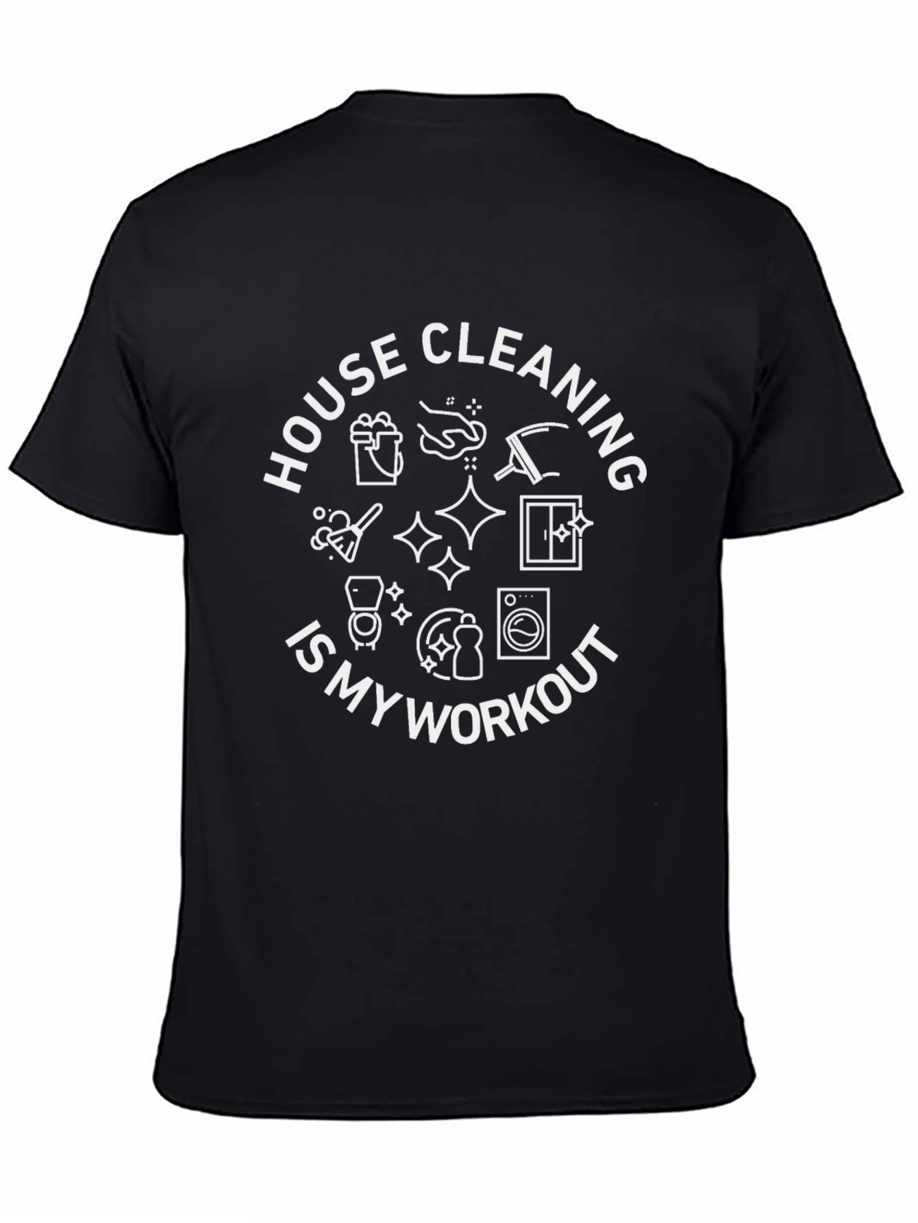 House Cleaning Workout T-Shirt