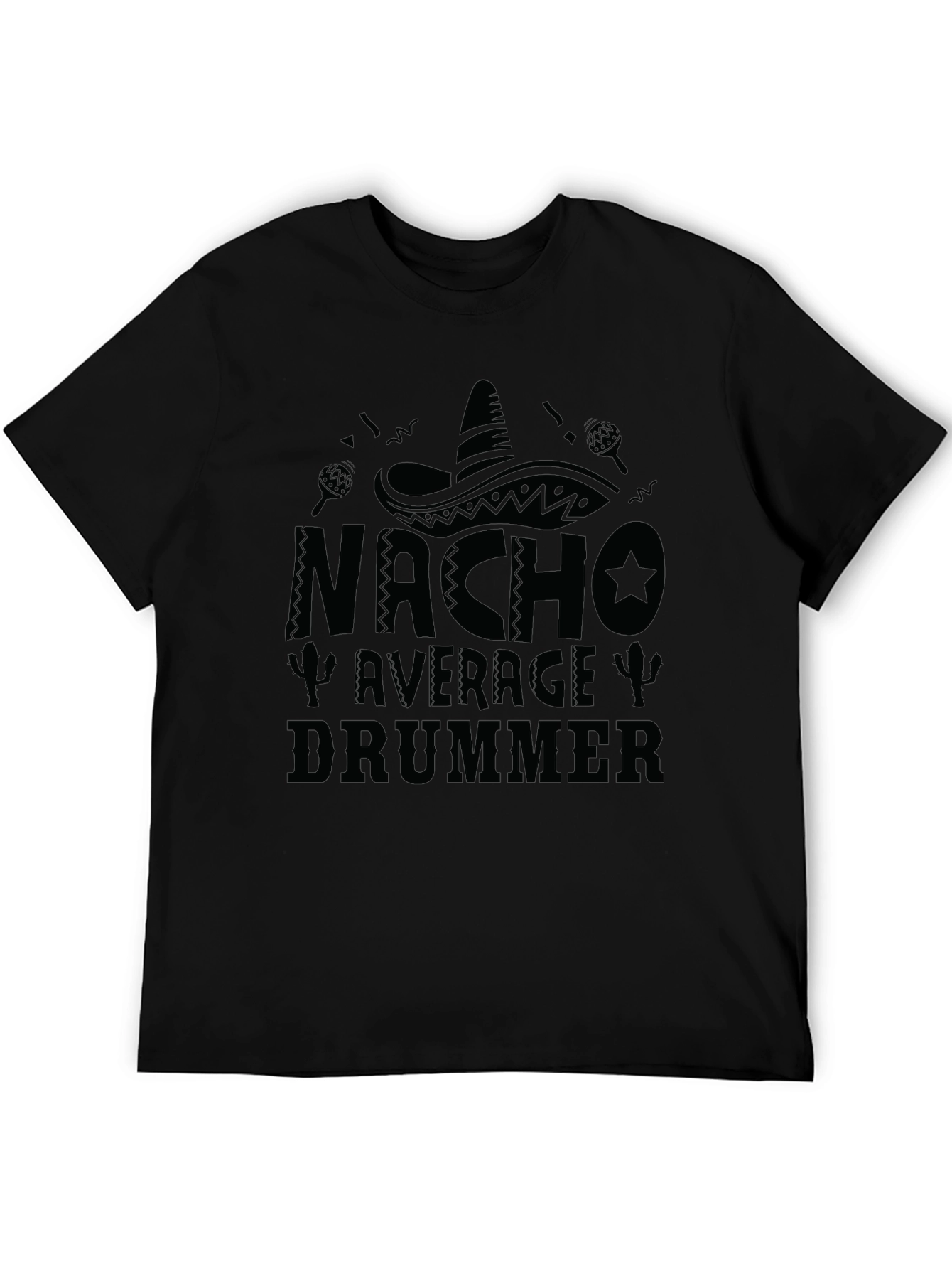 Nacho Average Drummer T-Shirt - Black Crew Neck