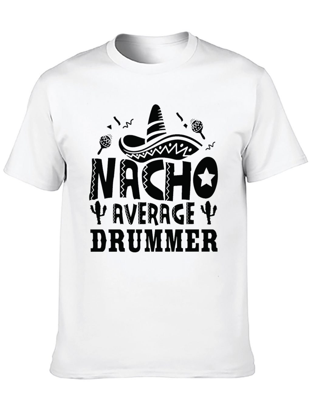 Nacho Average Drummer T-Shirt - Black Crew Neck