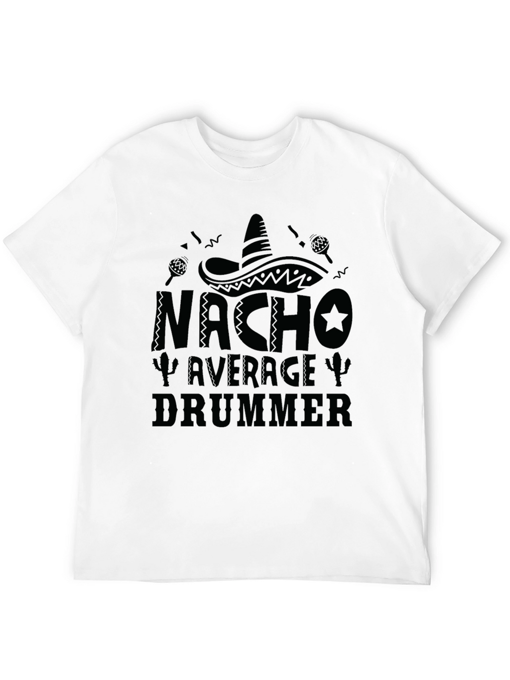 Nacho Average Drummer T-Shirt - Black Crew Neck