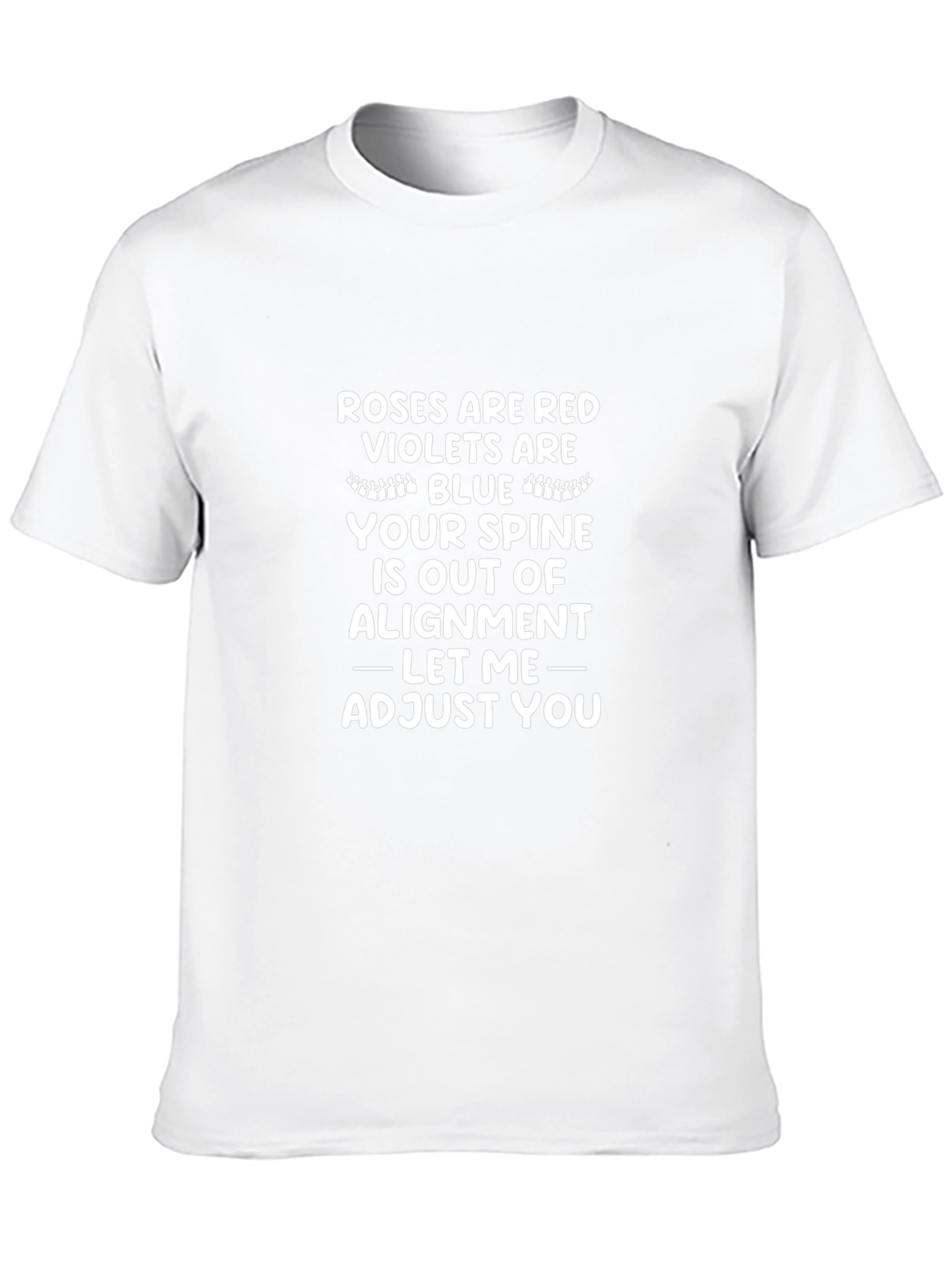 Roses are Red Spine Adjustment Humor T-Shirt