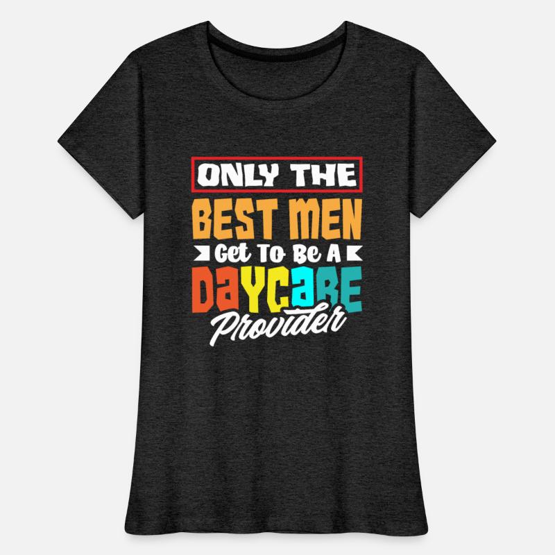 Only The Best Men Get To Be A Daycare Provider