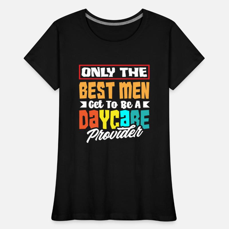 Only The Best Men Get To Be A Daycare Provider