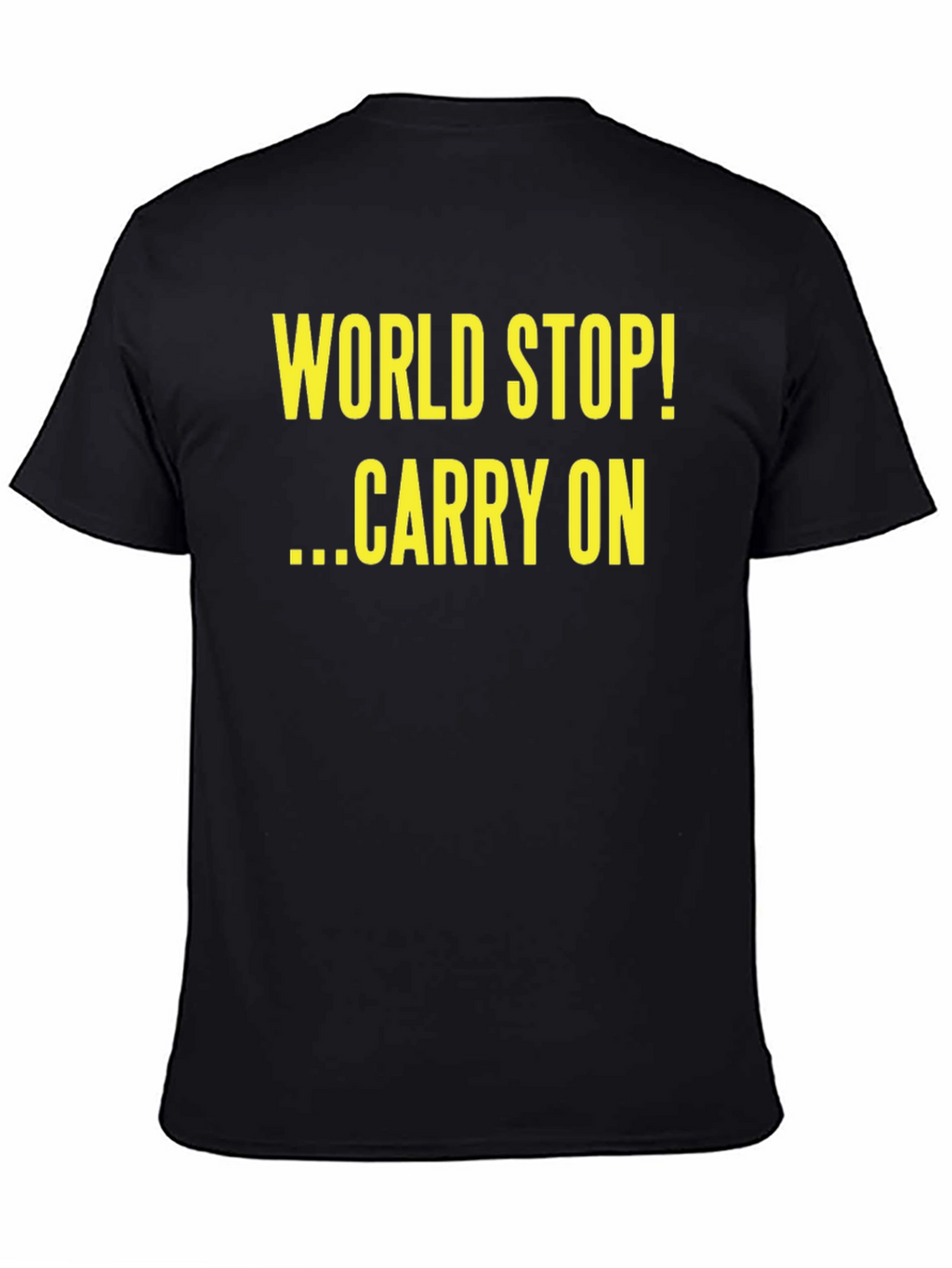 World Stop Carry On Black T-Shirt