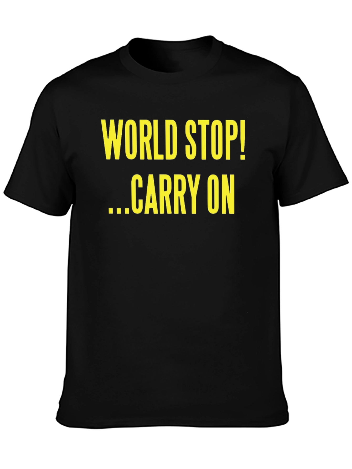 World Stop Carry On Black T-Shirt