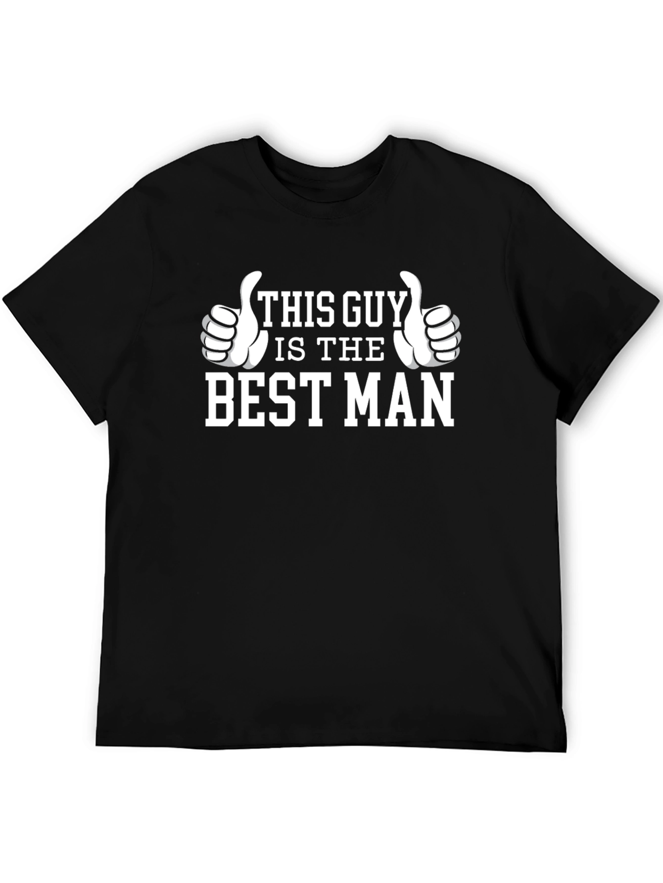 This Guy is The Best Man T-Shirt