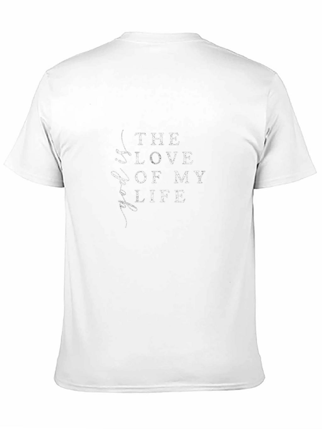 The Love of My Life Black T-Shirt