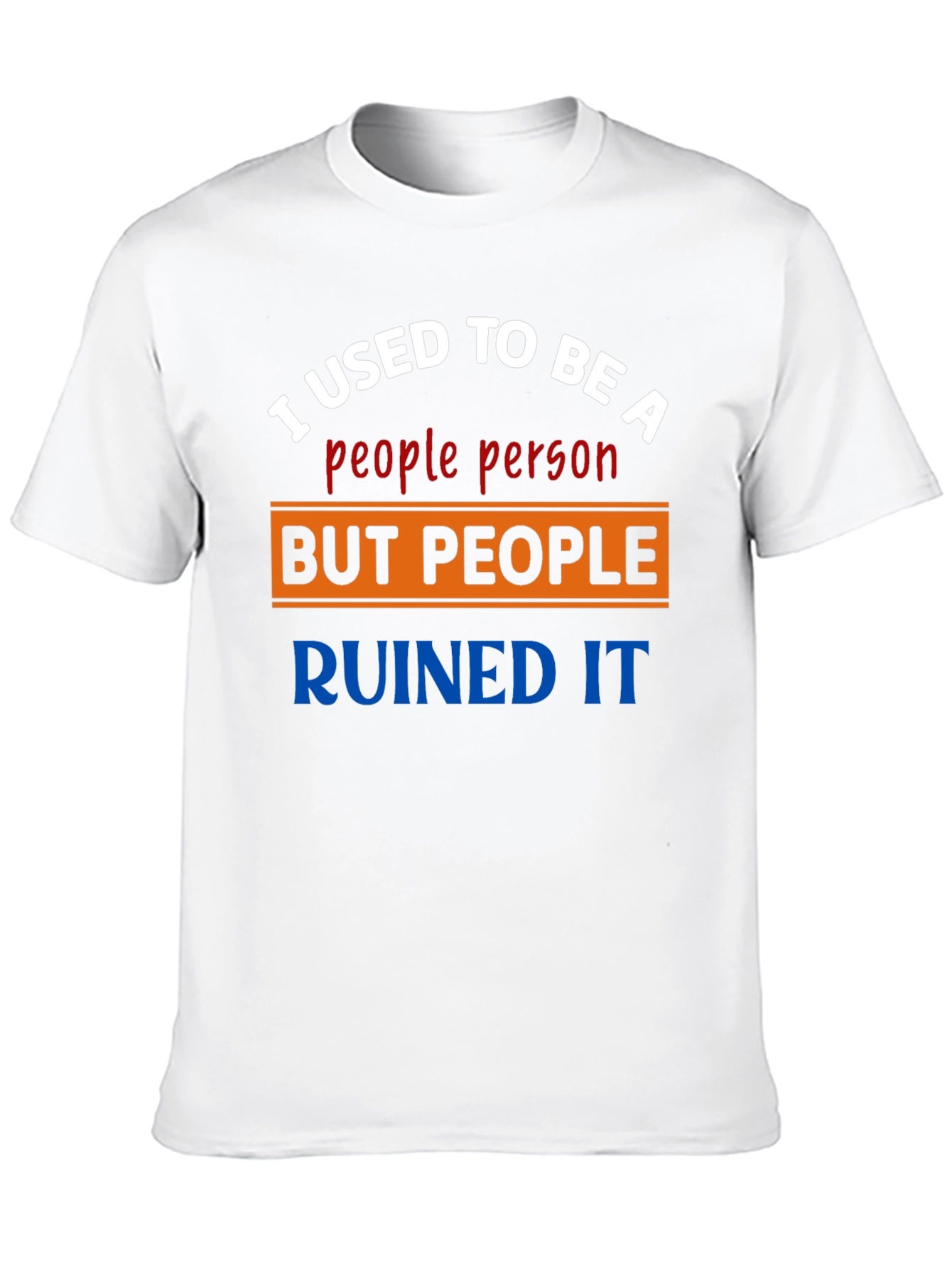 I Used to Be a People Person T-Shirt