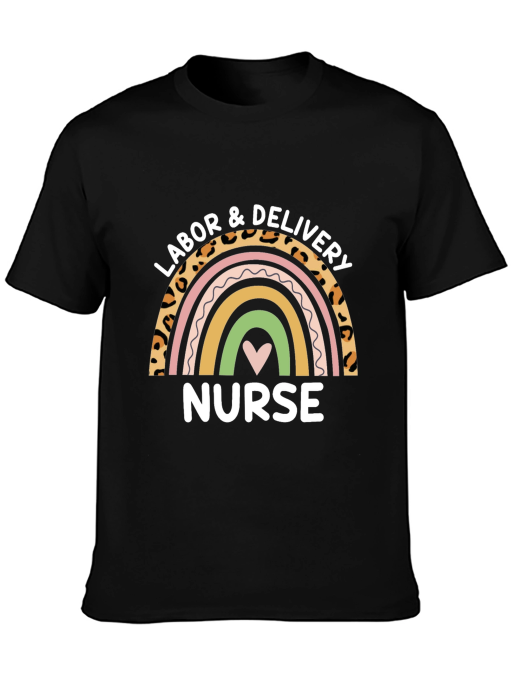 Labor & Delivery Nurse Rainbow Graphic T-Shirt