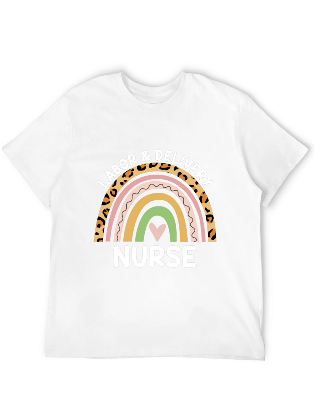 Labor & Delivery Nurse Rainbow Graphic T-Shirt