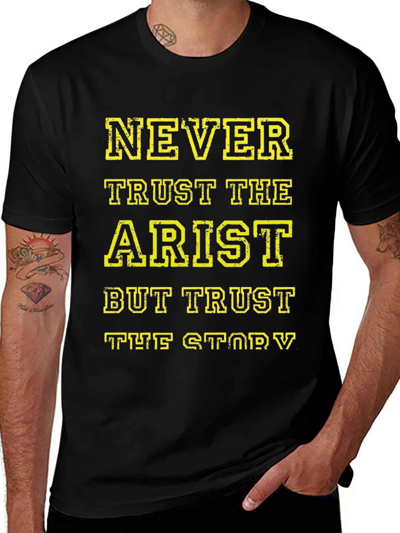 Never Trust The Artist T-Shirt