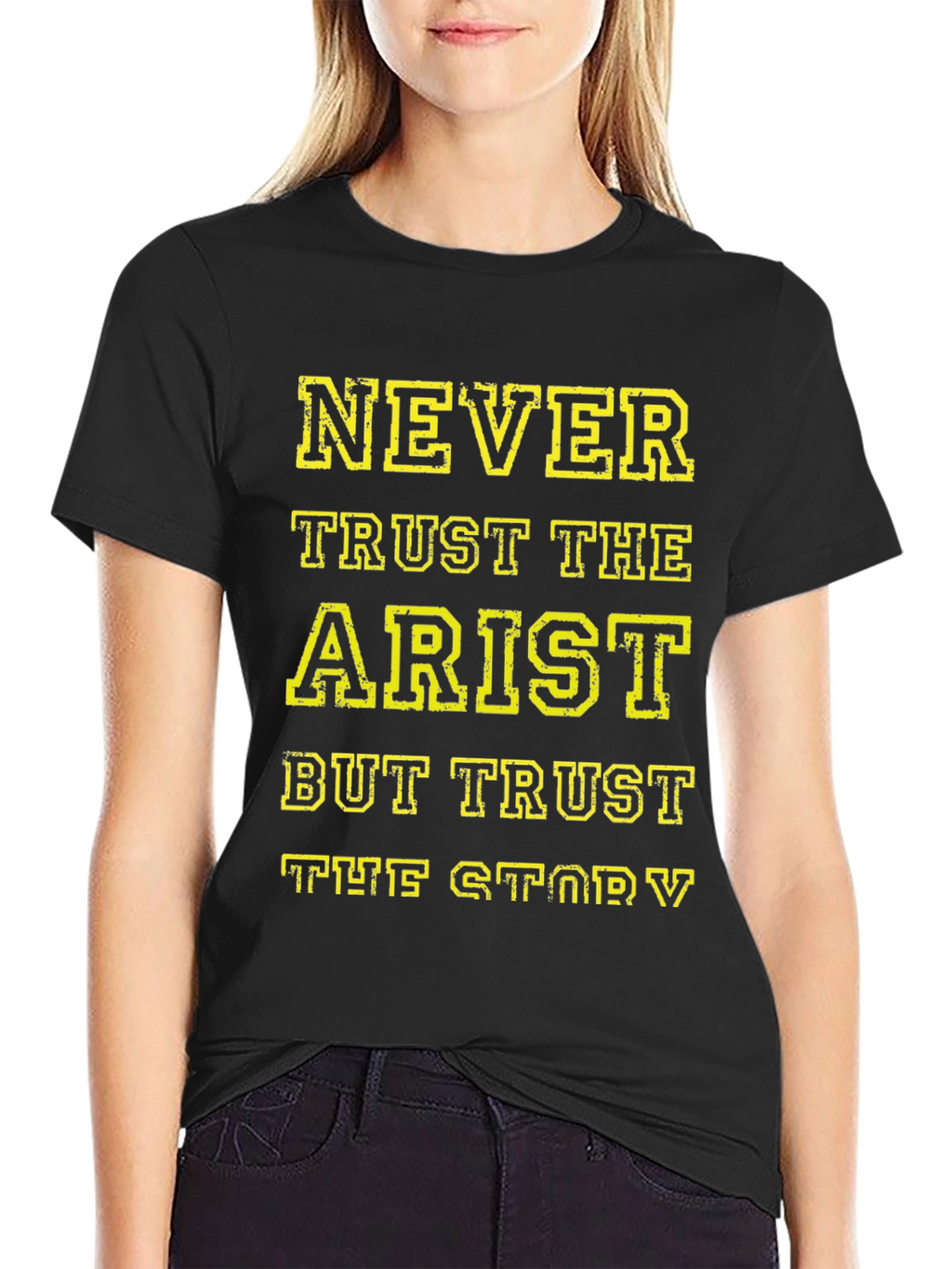 Never Trust The Artist T-Shirt