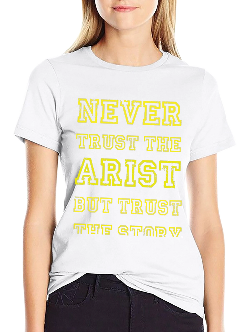Never Trust The Artist T-Shirt