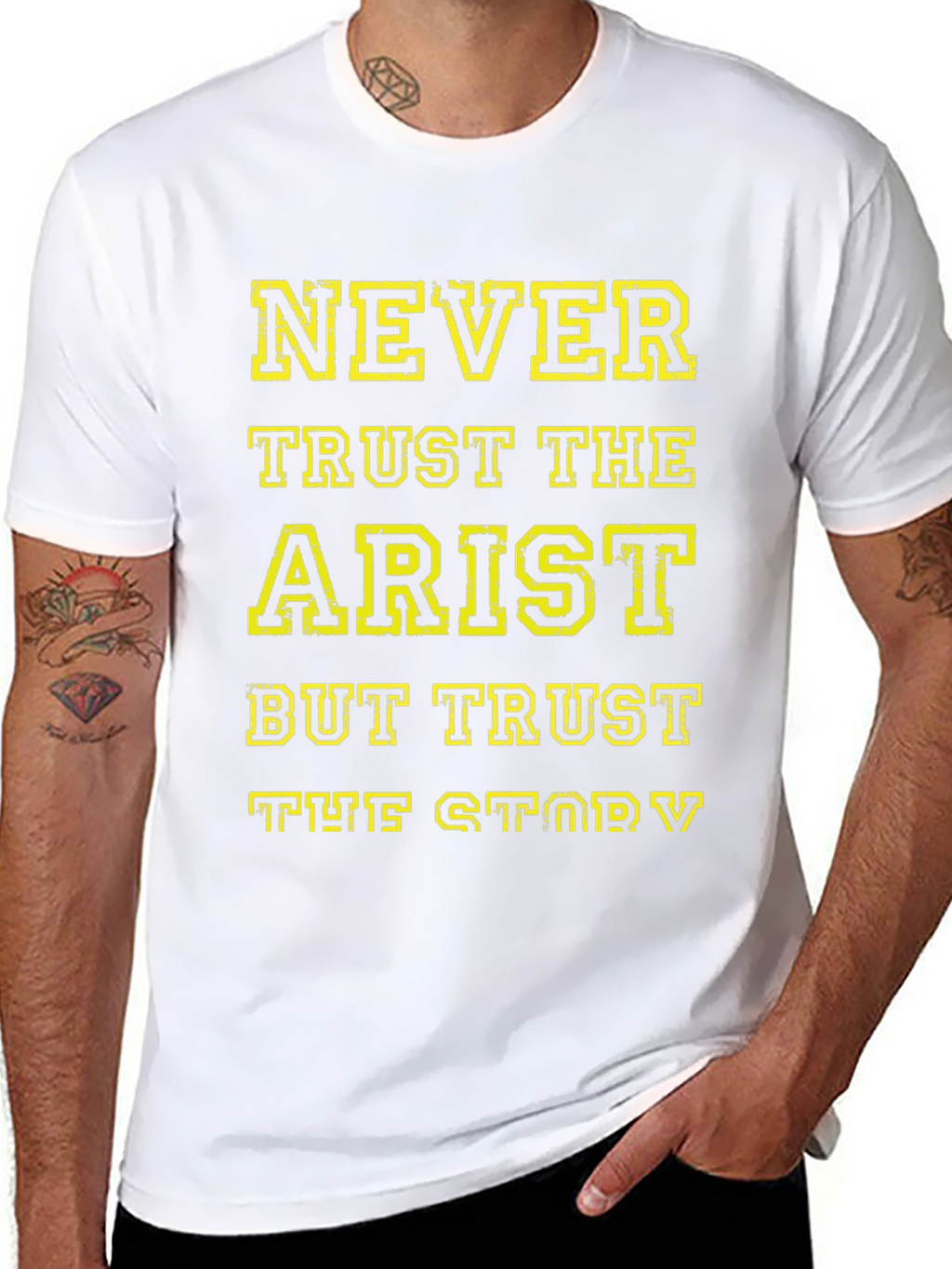 Never Trust The Artist T-Shirt