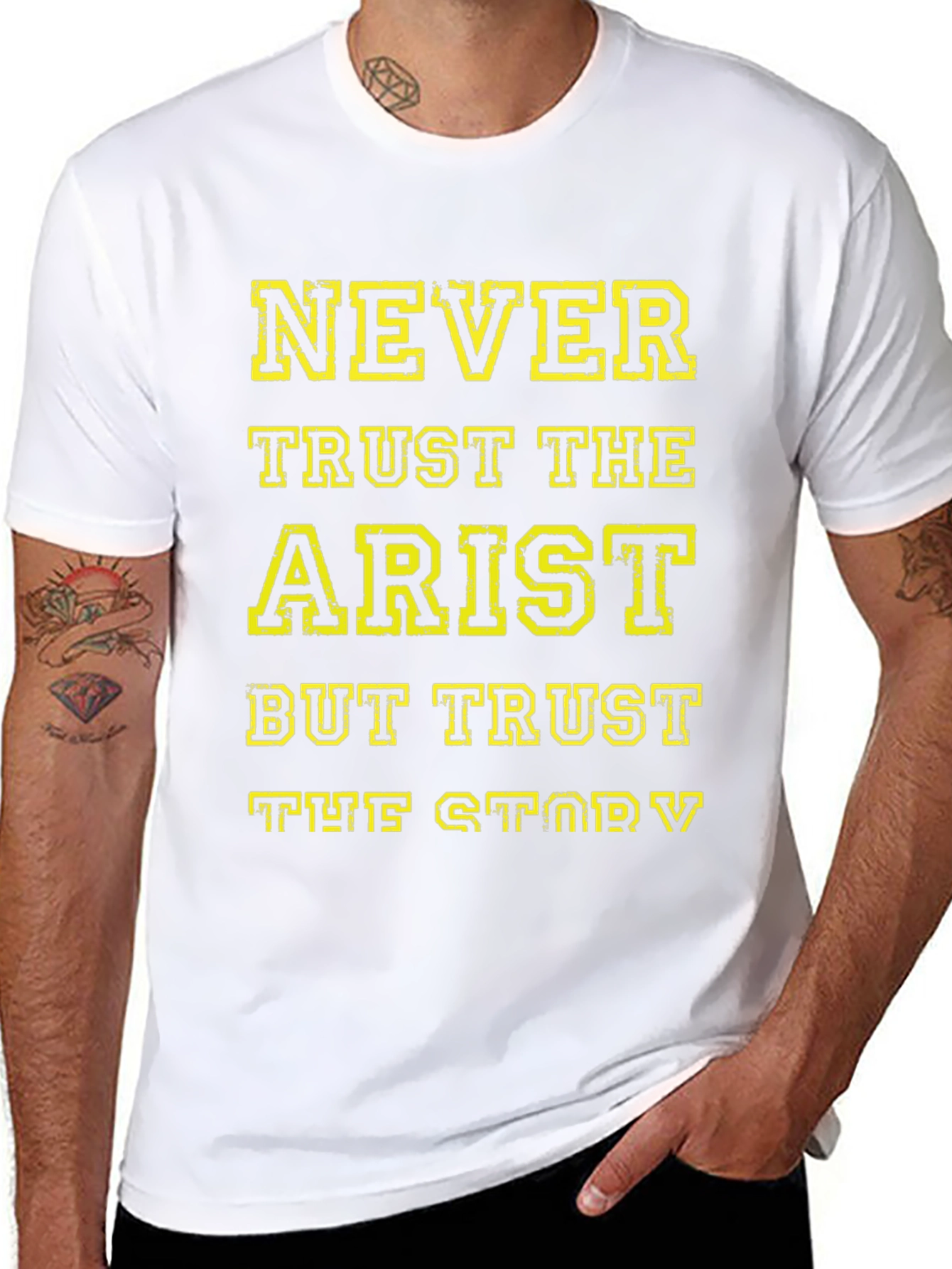 Never Trust The Artist T-Shirt